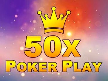 50x Poker Play